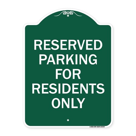 Signmission Parking Space Reserved Parking Reserved for Residents Heavy-Gauge Alum, 18" x 24", GW-1824-23354 A-DES-GW-1824-23354